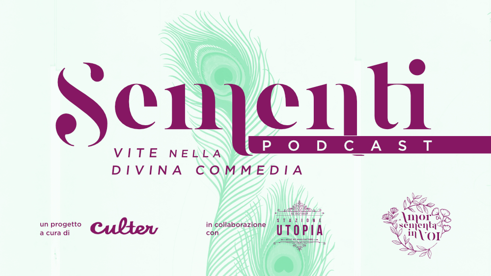 SEMENTI – vite nella Divina Commedia